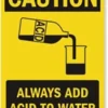 Cleanflow Safety Supplies Always Add Acid To Water Safety Sign